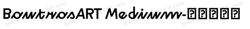 BoutrosART Medium字体转换
